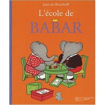 L'Ecole de Babar (French Edition)