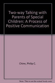Two-way Talking with Parents of Special Children