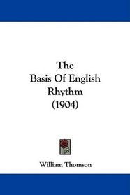 The Basis Of English Rhythm (1904)