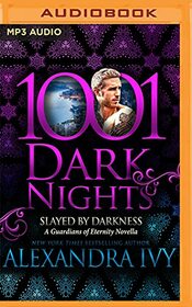 Slayed by Darkness: A Guardians of Eternity Novella (1001 Dark Nights)