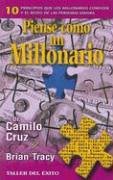 Piense Como Un Millonario/think Like a Millionaire: 10 Principios Que Los Millonarios Conocen Y El Resto De Las Personas Ignoran