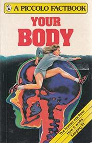 Your Body (A Piper Book)