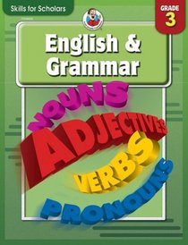 Skills for Scholars English & Grammar, Grade 3 (Skills for Scholars)