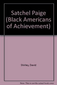 Satchel Paige!: Baseball Great (Black Americans of Achievement)