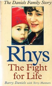 Rhys: Fight for Life - The Daniels Family Story