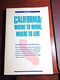 California: Where to Work, Where to Live