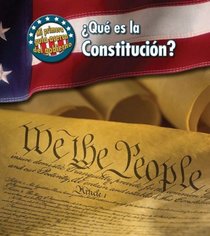 Que es la Constitucion? / What's the U.S. Constitution? (Mi Primera Guia Acerca Del Gobierno / First Guide to Government) (Spanish Edition)