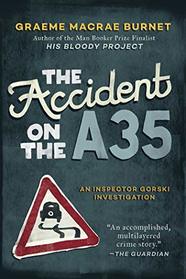 The Accident on the A35 (Georges Gorski, Bk 2)