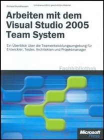 Arbeiten mit dem Visual Studio 2005 Team System
