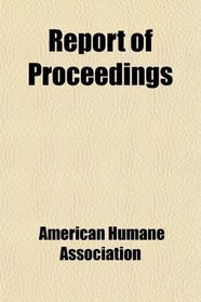 Report of Proceedings