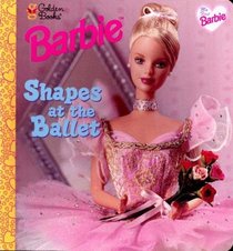 My First Barbie: Shapes at the Ballet (Barbie)