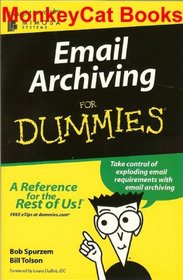 Email Archiving for Dummies!!