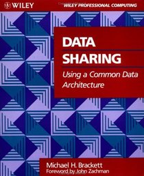 Data Sharing Using A Common Data Architecture