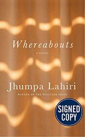 Whereabouts: A Novel - Signed / Autographed Copy