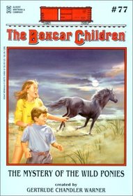Mystery of the Wild Ponies #77 (Boxcar Children (Library))