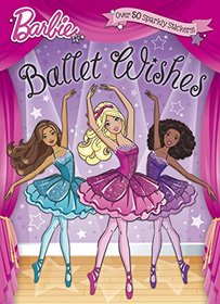 Ballet Wishes (Barbie) (Hologramatic Sticker Book)
