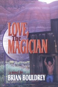 Love, the Magician