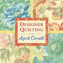 Designer Quilting with April Cornell