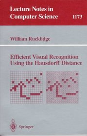 Efficient Visual Recognition Using the Hausdorff Distance (Lecture Notes in Computer Science)