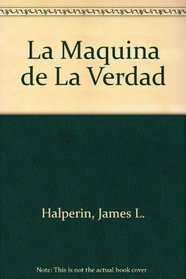 La Maquina de La Verdad (Spanish Edition)