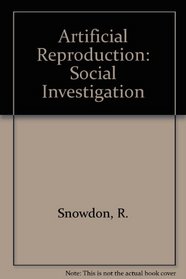 Artificial Reproduction: A Social Investigation