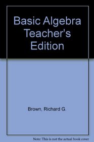 Basic Algebra Teacher's Edition
