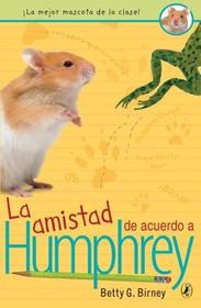 La Amistad de acuerdo a Humphrey (Spanish Edition)