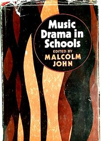 Music Drama in Schools (Resources of Museum)
