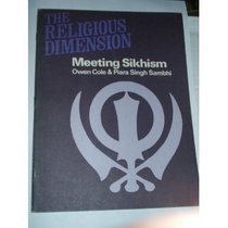 Meeting Sikhism (The Religious dimension)