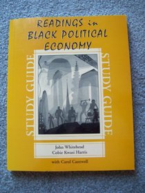 Study Guide for Readings Inblack Political Economy