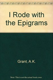 I Rode with the Epigrams