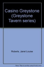 Casino Greystone (Greystone Tavern series)