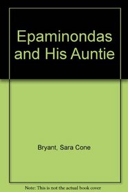 Epaminondas and His Auntie