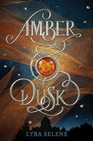 Amber & Dusk (Amber & Dusk, Bk 1)