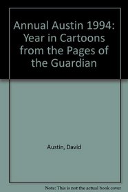 Annual Austin 1994: Year in Cartoons from the Pages of the 