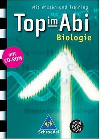 Top im Abi. Biologie.inkl. CD-ROM
