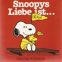 Snoopys Liebe ist...(TEXT IN GERMAN)