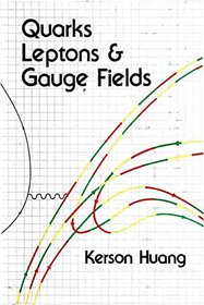 Quarks, Leptons and Gauge Fields