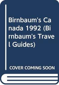 Birnbaum's Canada 1992 (Birnbaum's Travel Guides)