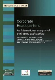 Corporate Headquarters: an International Analysis of Their Roles and Staffing (FT)