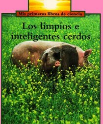 Los Limpios E Inteligentes Cerdos / Smart Clean Pigs (Rookie Read-About Science-Spanish) (Spanish Edition)