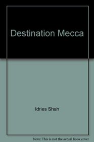 Destination Mecca