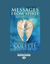 Messages From Spirit: The Extraordinary Power of Oracles, Omens, and Signs