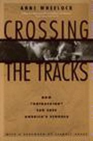 Crossing the Tracks: How 
