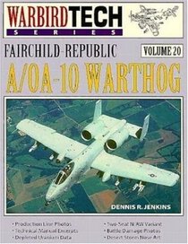 Fairchild-Republic A/Oa-10 (Warbird Tech Series, V. 20)