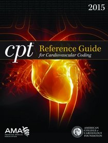 CPT Reference Guide for Cardiovascular Coding 2015
