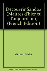 Decouvrir Sandoz (Maitres D'hier Et D'aujourd'hui) (French Edition)