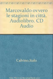 Marcovaldo ovvero le stagioni in citt. Audiolibro. CD Audio (ITALIAN)