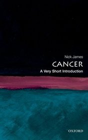 Cancer: A Very Short Introduction (Very Short Introductions)