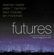 Futures: The Very Best of British SF Today